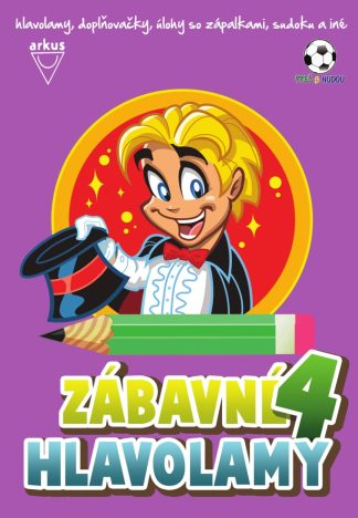 Zábavné hlavolamy 4 (Mlčochová, J., Mečíř, R.)